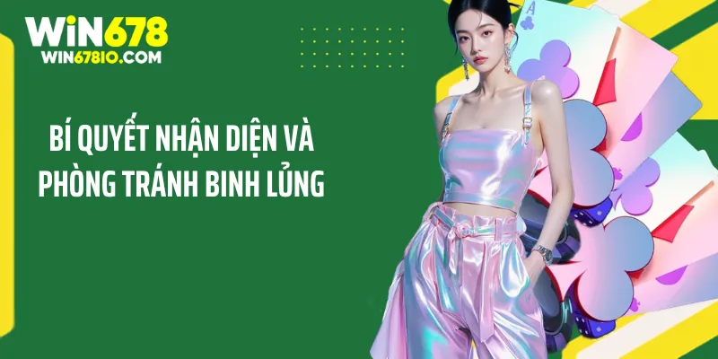 Cách Xếp Bài Mậu Binh Mạnh Và Chiến Thuật Để Luôn Thắng Bí quyết nhận diện và phòng tránh binh lủng