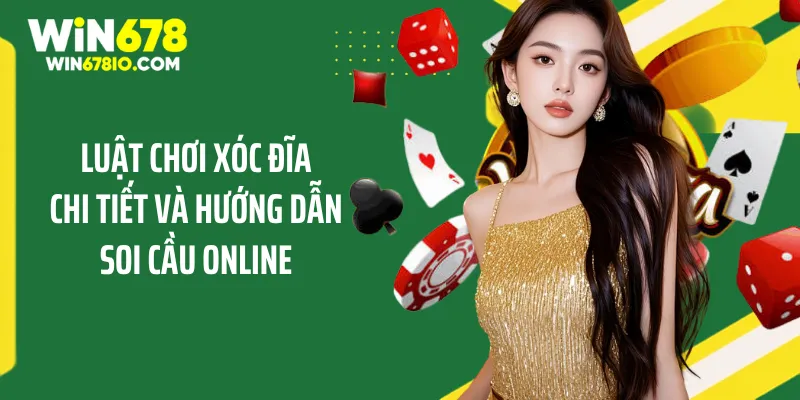 Luật Chơi Xóc Đĩa Chi Tiết Và Hướng Dẫn Soi Cầu Online Luật Chơi Xóc Đĩa Chi Tiết Và Hướng Dẫn Soi Cầu Online